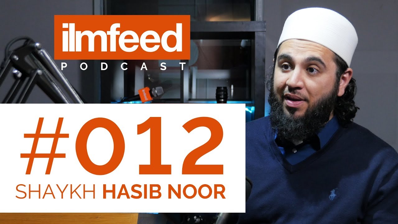 EP 012 - Marriage, Relationships, Gender Interaction - Shaykh Hasib Noor