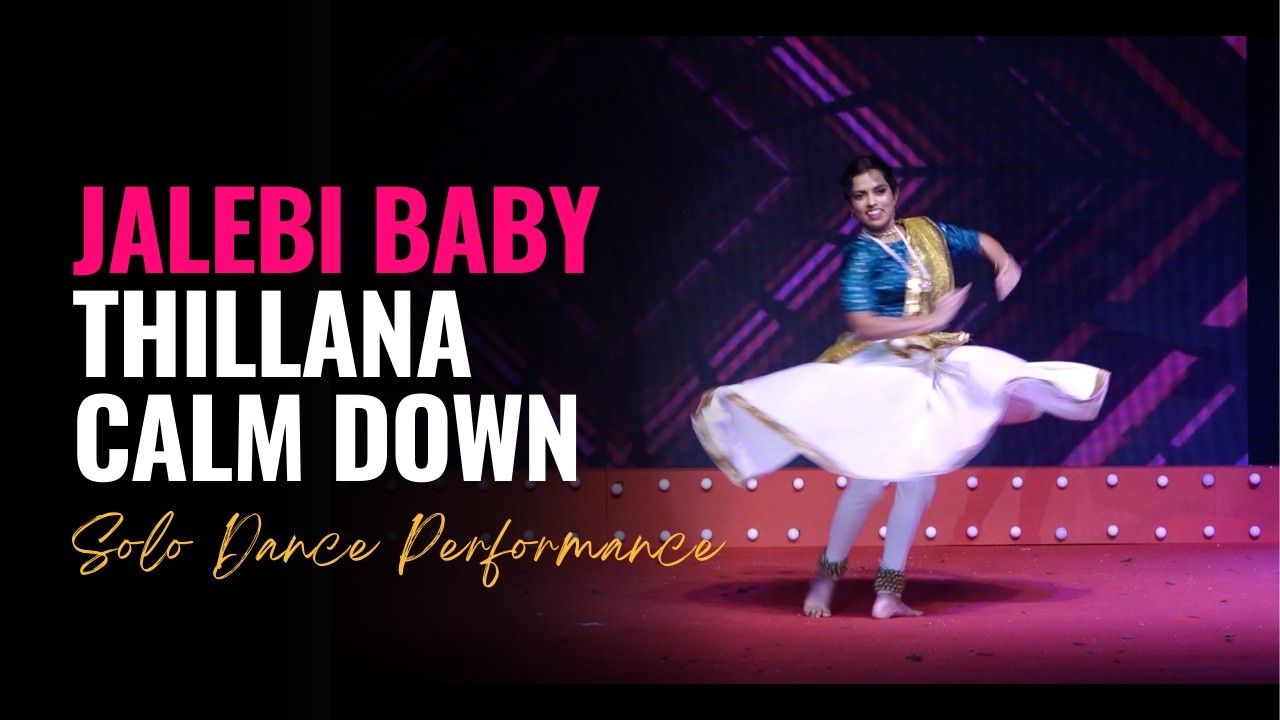 Jalebi Baby x Calm Down | Solo Dance Performance | Sejal Naik