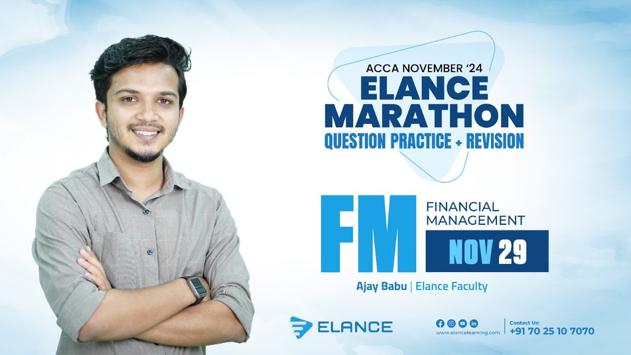 Elance Marathon Question Practice + Revision | FM | Financial Management | ACCA Dec '24 | Ajay Babu