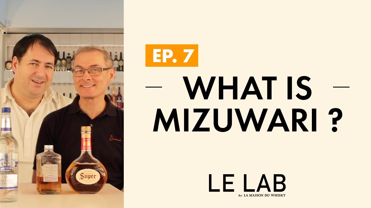 What is Mizuwari ? (Ep. 7)