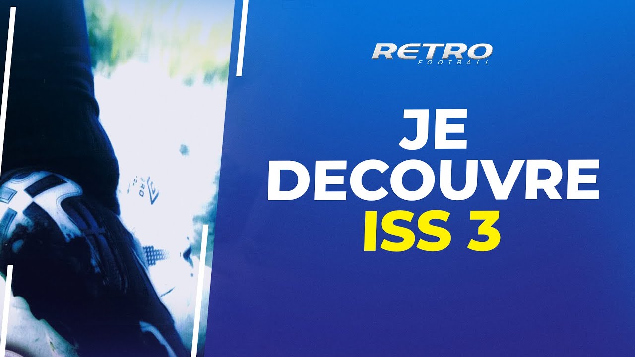 Retro Football : Je découvre ISS 3 (RIP)