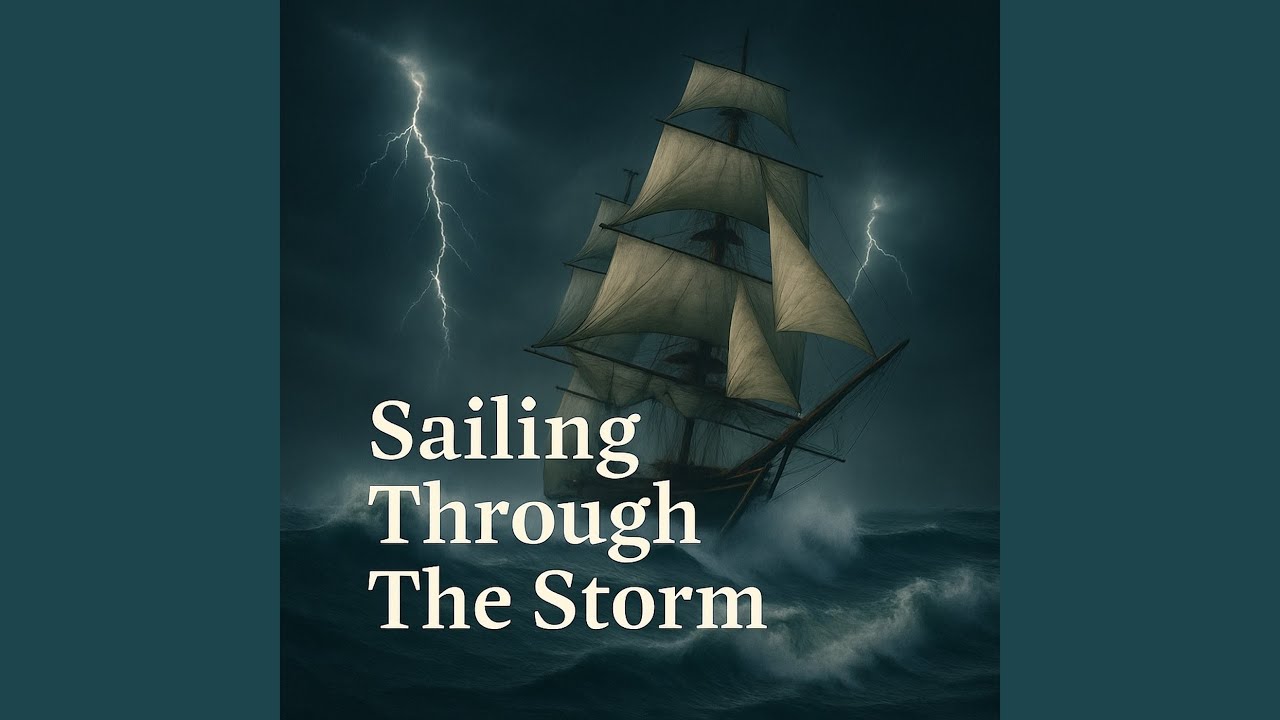 Sailing Through the Storm