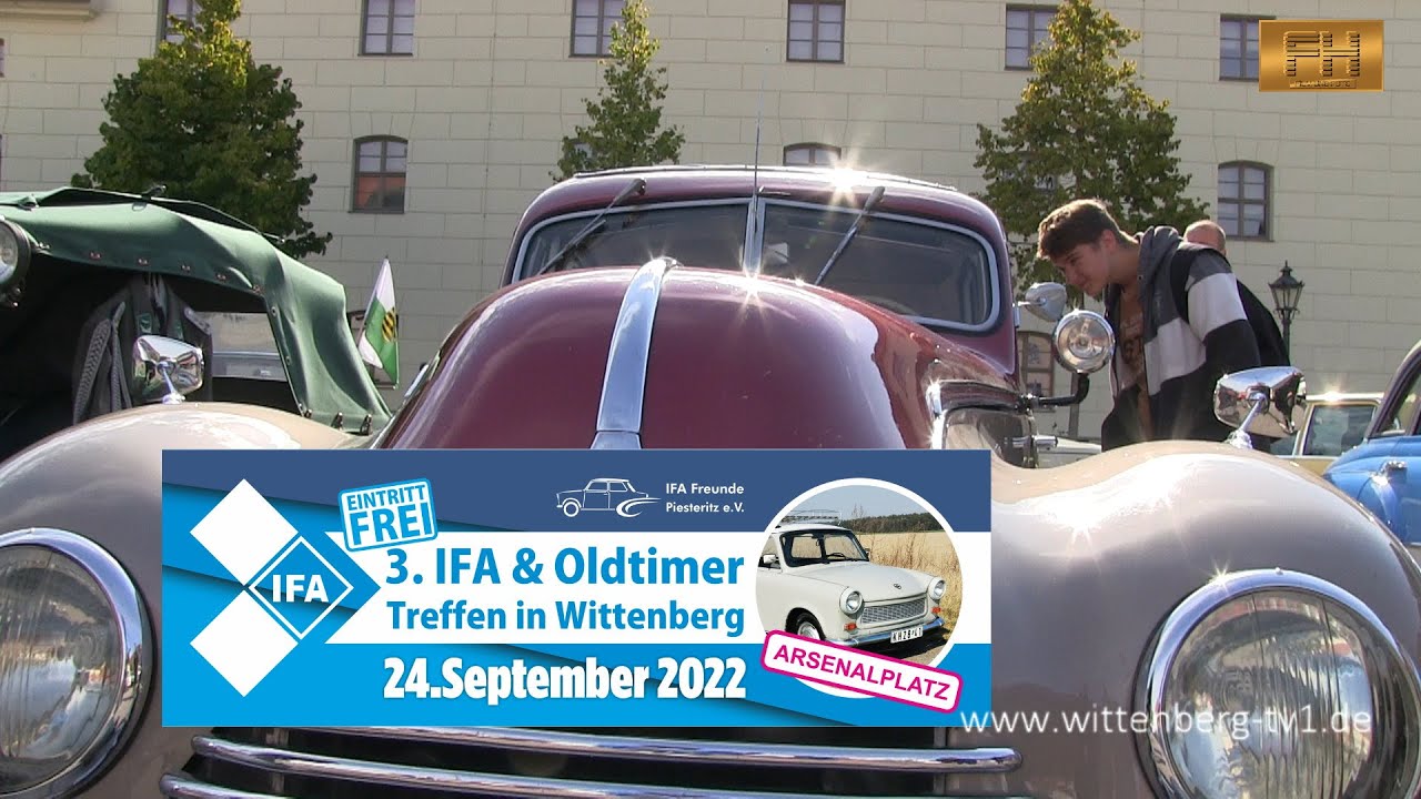 Lutherstadt Wittenberg - IFA & Oldtimer Treffen Arsenalplatz 2022