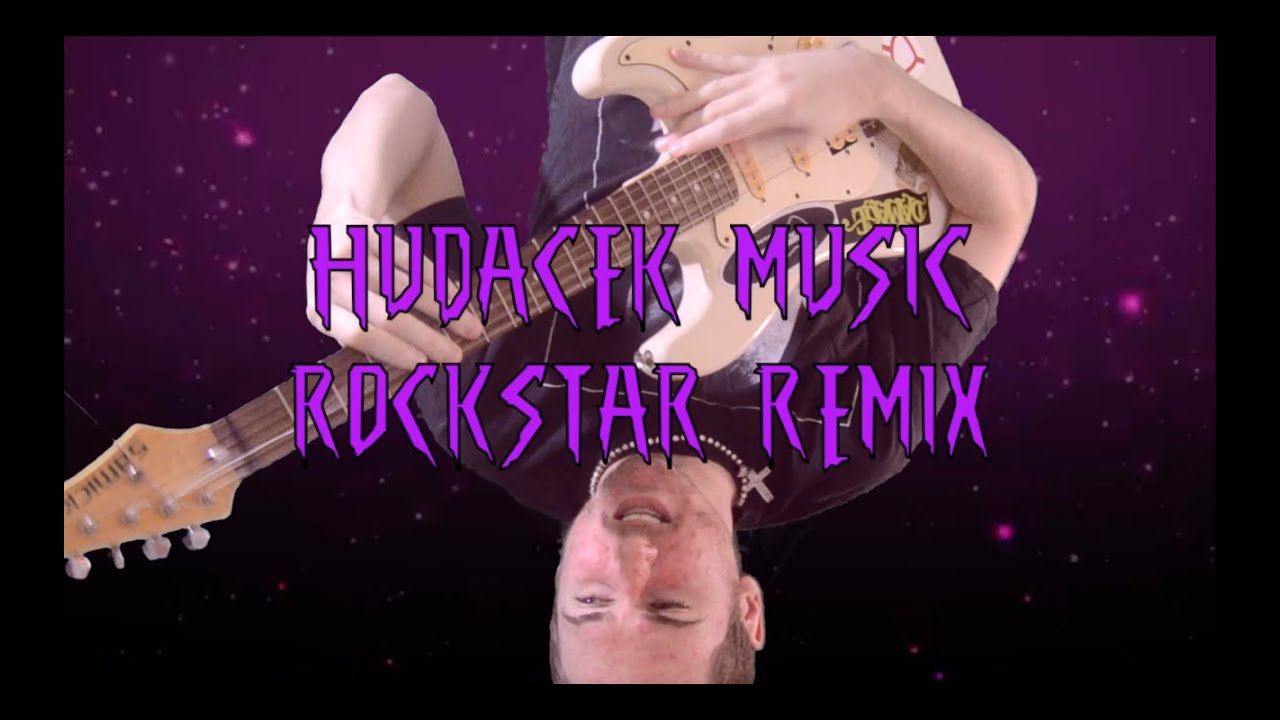 Hudacek - Rockstar Remix (Official Music Video)