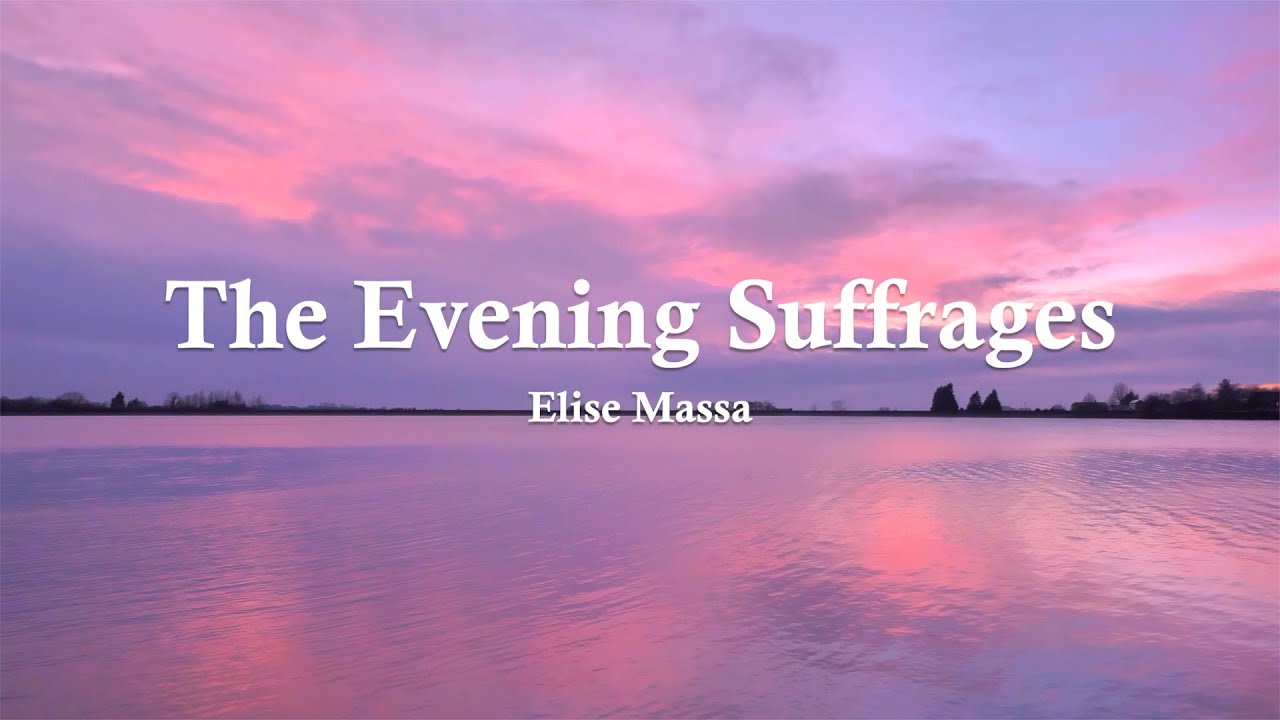 The Evening Suffrages (Lyric Video)