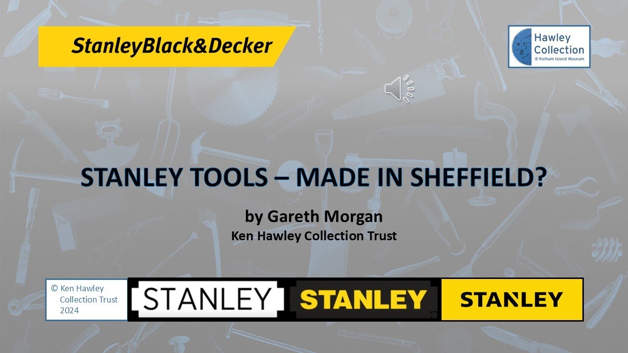 Stanley Tools - Made in Sheffield? (2024)