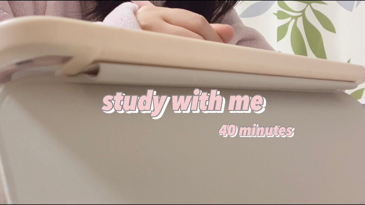 【受験まで一年切った‼️】study with me/40 minutes/no bgm