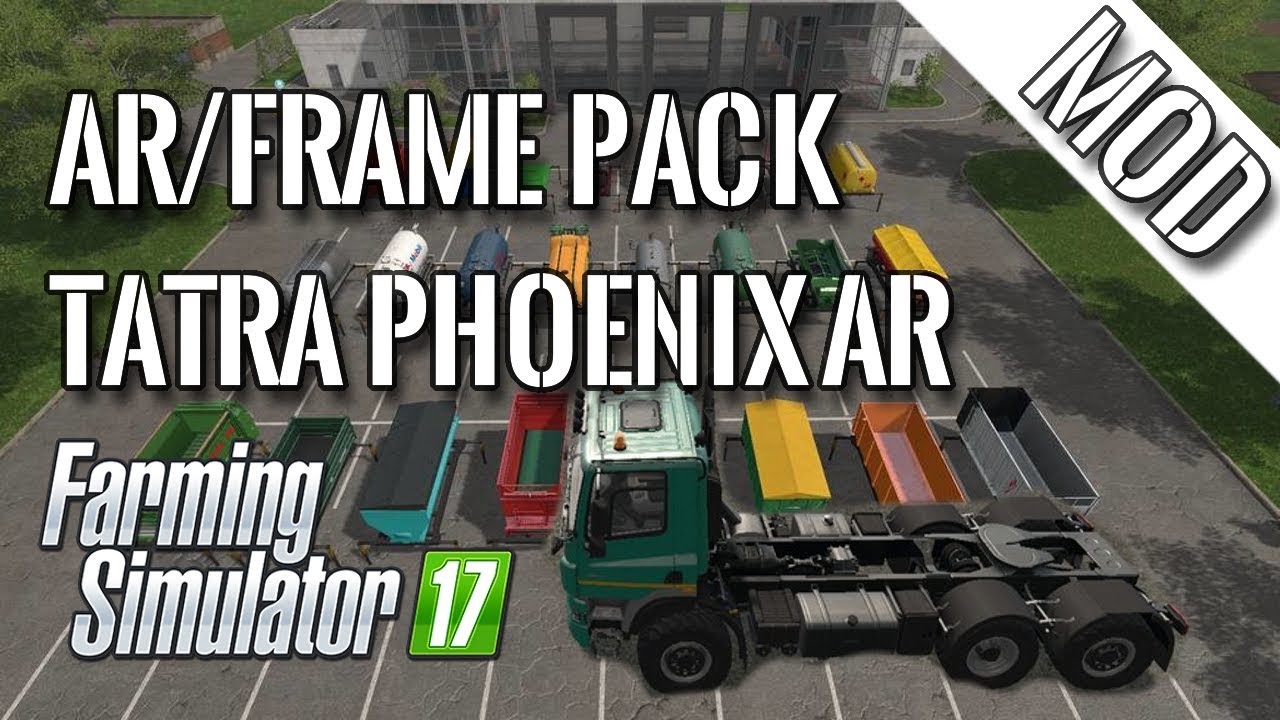[Mod] Farming Simulator 17 -  AR/Frame Pack - Tatra Phoenix AR Truck