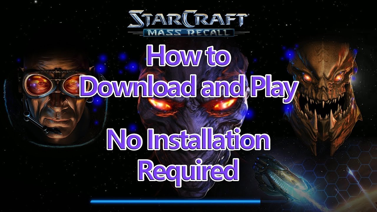 How to Download and Play StarCraft: Mass Recall Campaign (No Installation Required)
