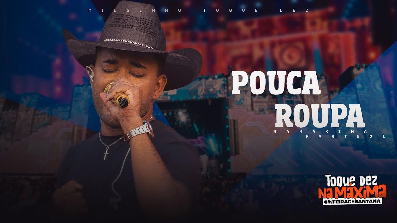 Toque Dez - Pouca Roupa - Na Máxima