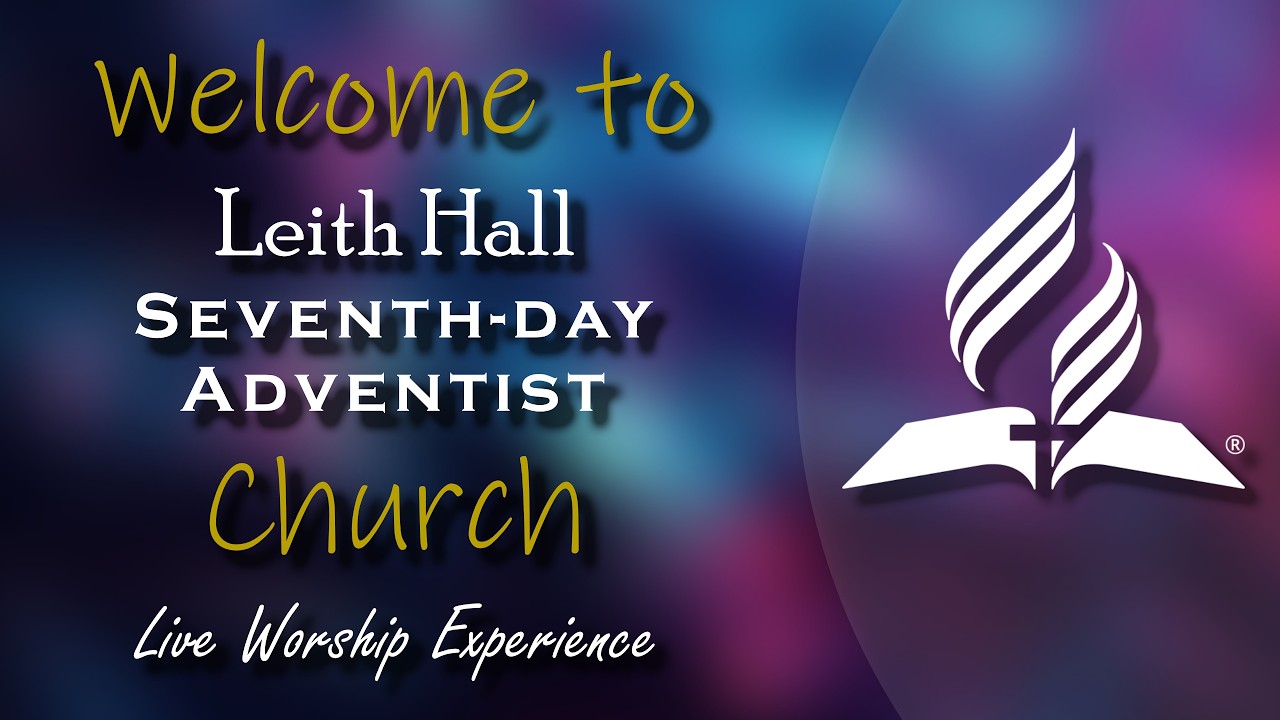 Sabbath AM | February 28, 2026 | Leith Hall SDA Church | Live Worship Experience