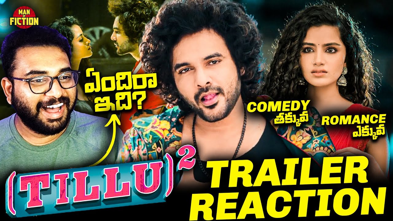 Tillu Square Trailer Reaction | Siddu, Anupama Parameswaran | Mallik Ram | Man of Fiction