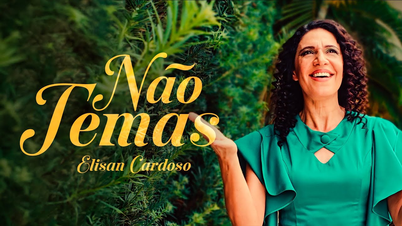 NÃO TEMAS | ELISAN CARDOSO I Clipe Oficial