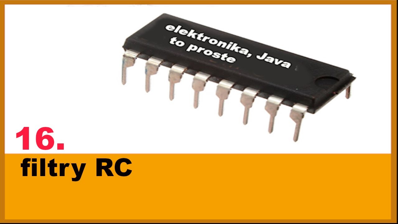 16. Filtry RC dolnoprzepustowy i górnoprzepustowy [podstawy elektroniki dla początkujących]