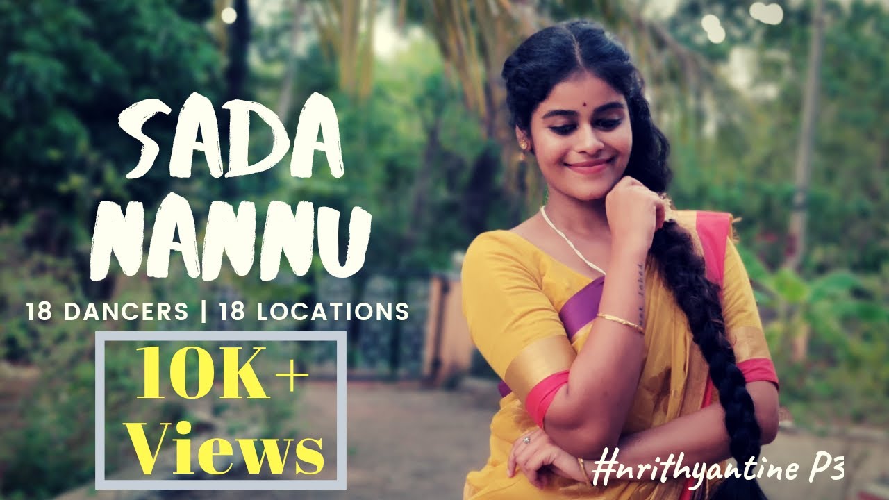 Sada Nannu Classical Dance Cover | 18 Dancers | 18 locations