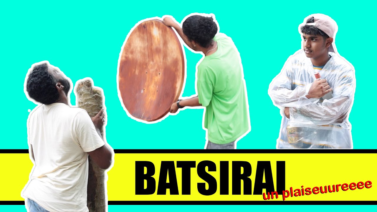 BATSIRAI  - un plaiseuureeeee