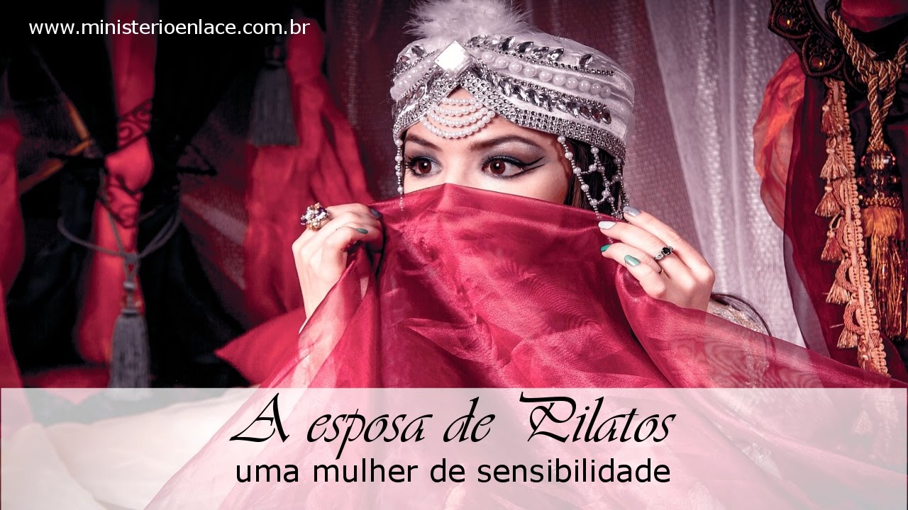 A mulher de pilatos uma mulher de sensibilidade