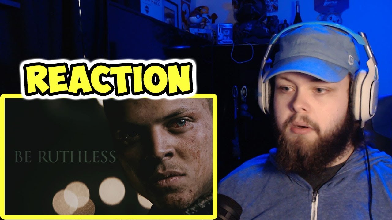 Ivar The Boneless ♠ Be Ruthless ( REACTION )