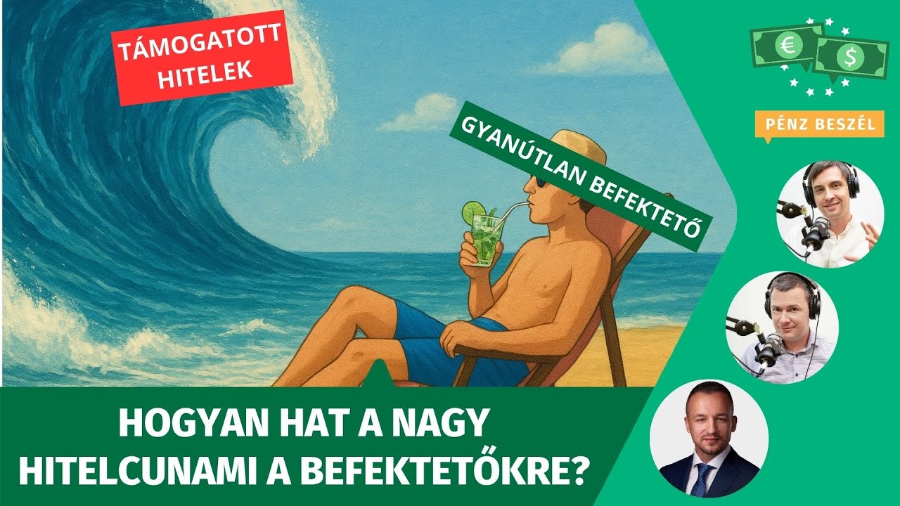 Hogyan hat a hitelcunami a befektetőkre?