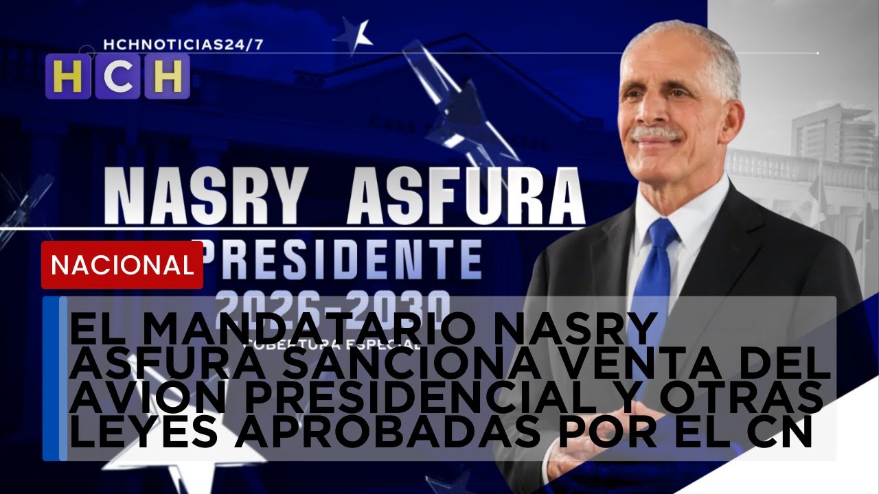 El mandatario Nasry Asfura sanciona venta del avión presidencial y otras leyes aprobadas por el CN