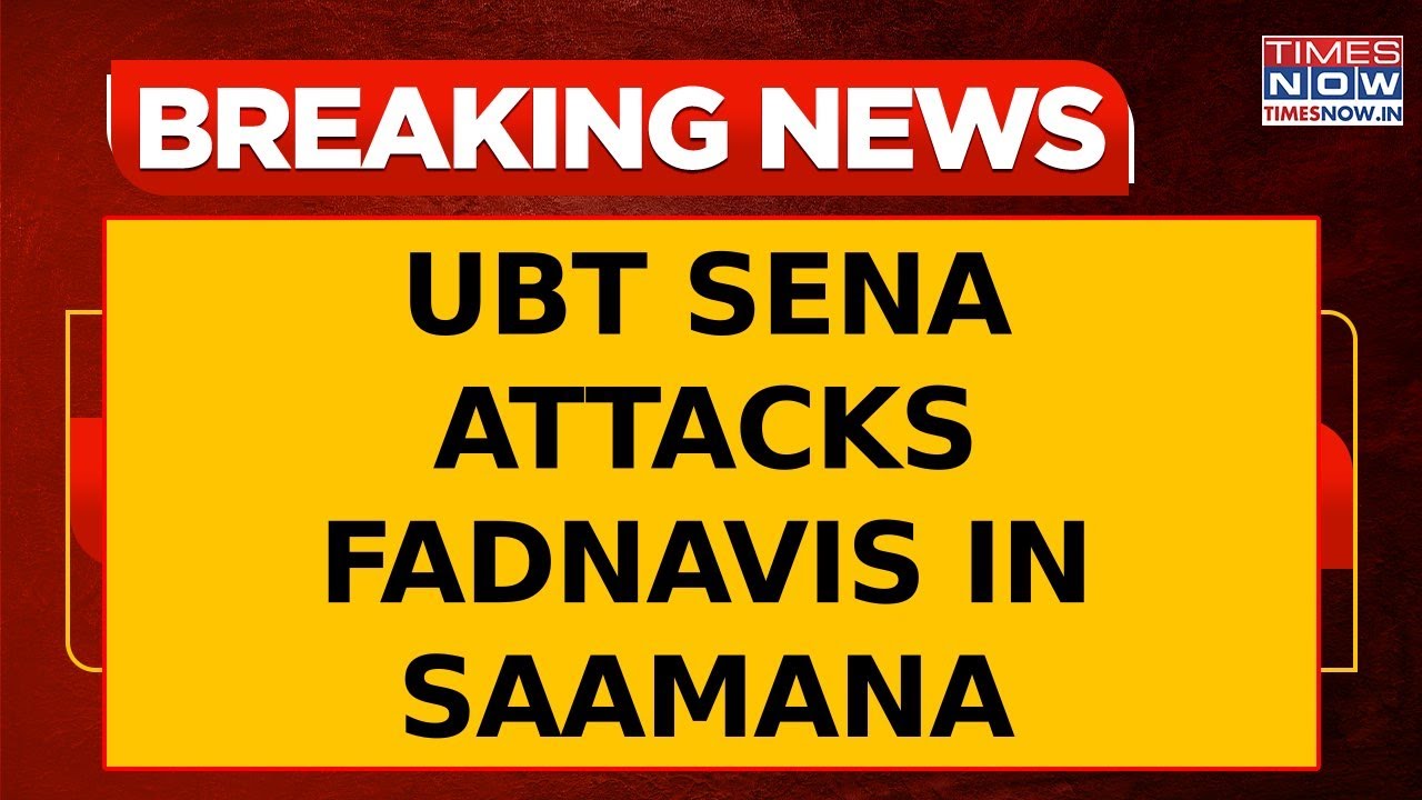 Aurangzeb Row: UBT Sena Publishes Scathing Article In Saamana, Attacks Maha CM Devendra Fadnavis