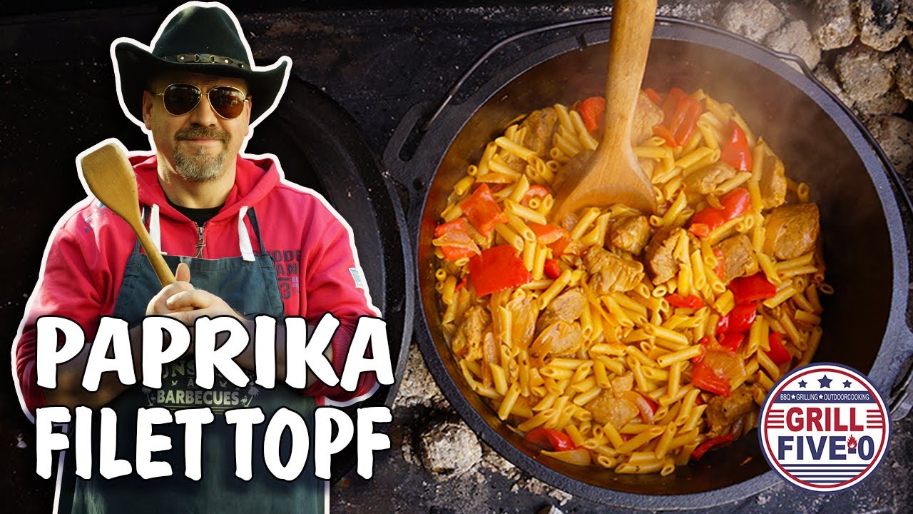 Paprika Filet Topf | mit Pasta und Sahne als lecker Dutch Oven One Pot Gericht | Grill Five-0 🔥🤠