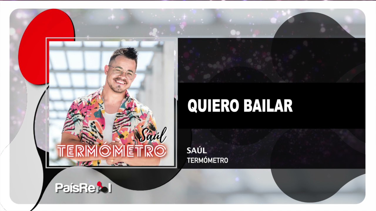 Saúl - Quiero Bailar