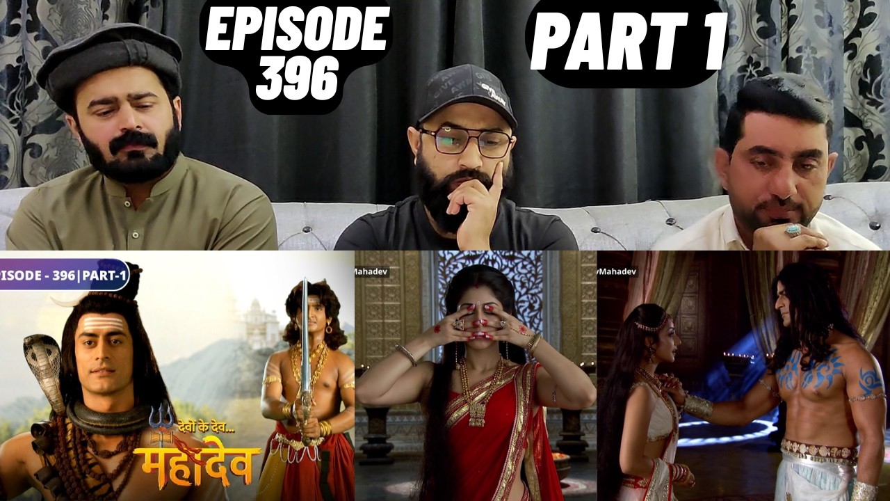 Devon Ke Dev Mahadev l Episode 396 l Part 1 l #PakistaniReaction