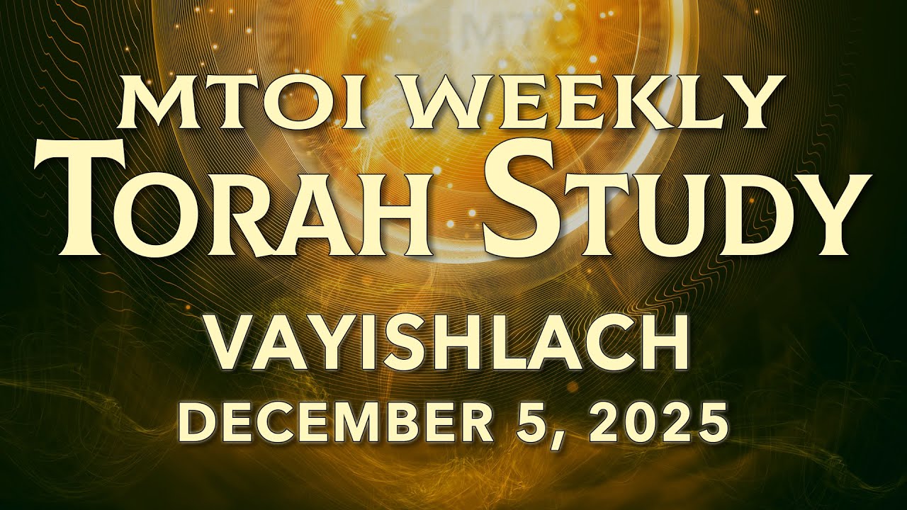 Vayishlach | Genesis 32:3 - 36:43  | MTOI Torah Study