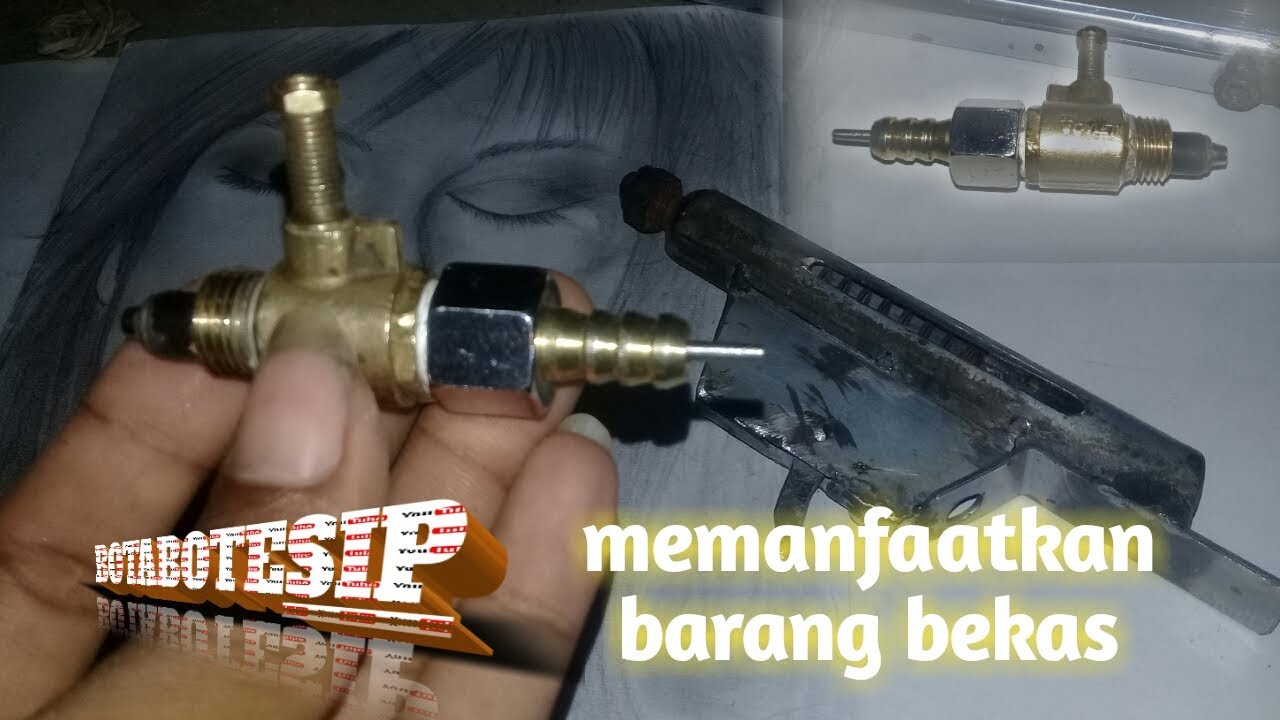 MEMBUAT VALVE DARI KRAN KOMPRESOR