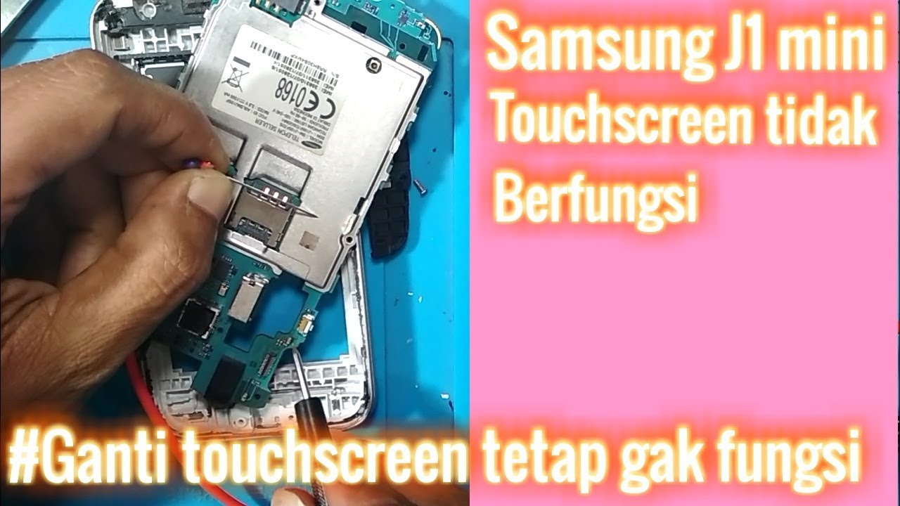 Samsung J1 mini (J105f) touchscreen tidak berfungsi