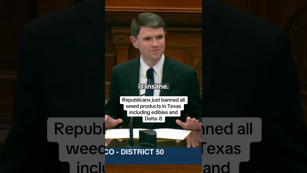Republicans just banned all weed products in Texas including edibles and Delta-8
