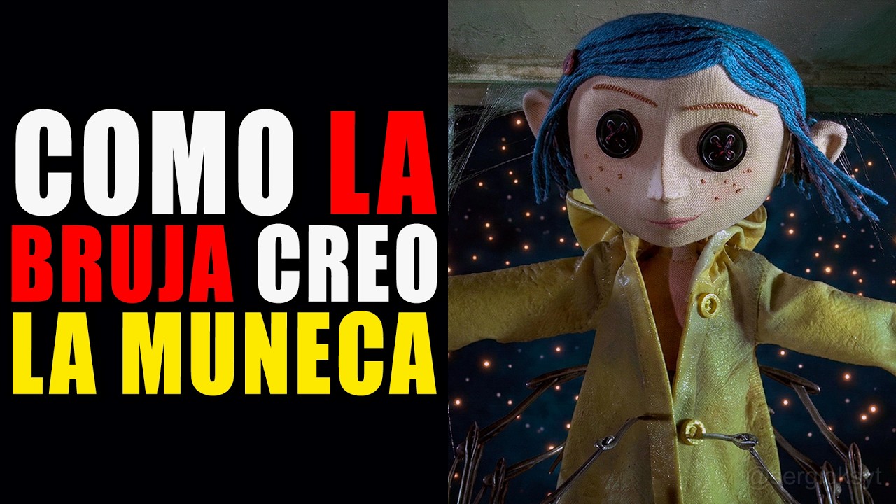 ¿COMO SABIA la BRUJA sobre CORALINE para HACER la MUÑECA? 🤔 | TEORIA CORALINE 👀