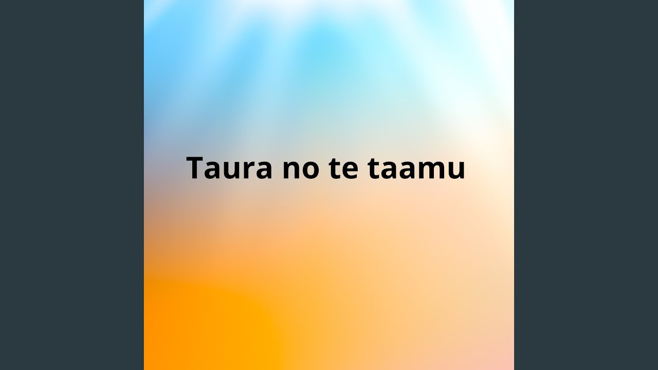 Taura no te taamu