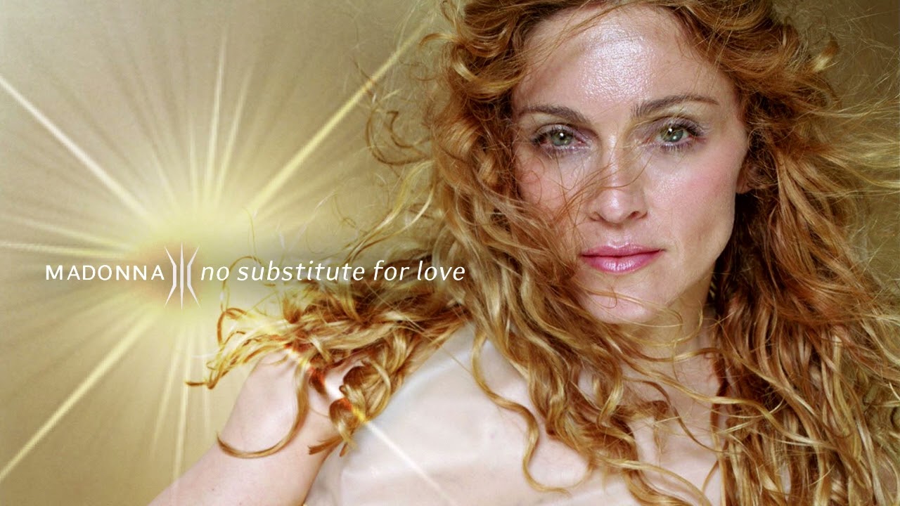 Madonna - No Substitute For Love