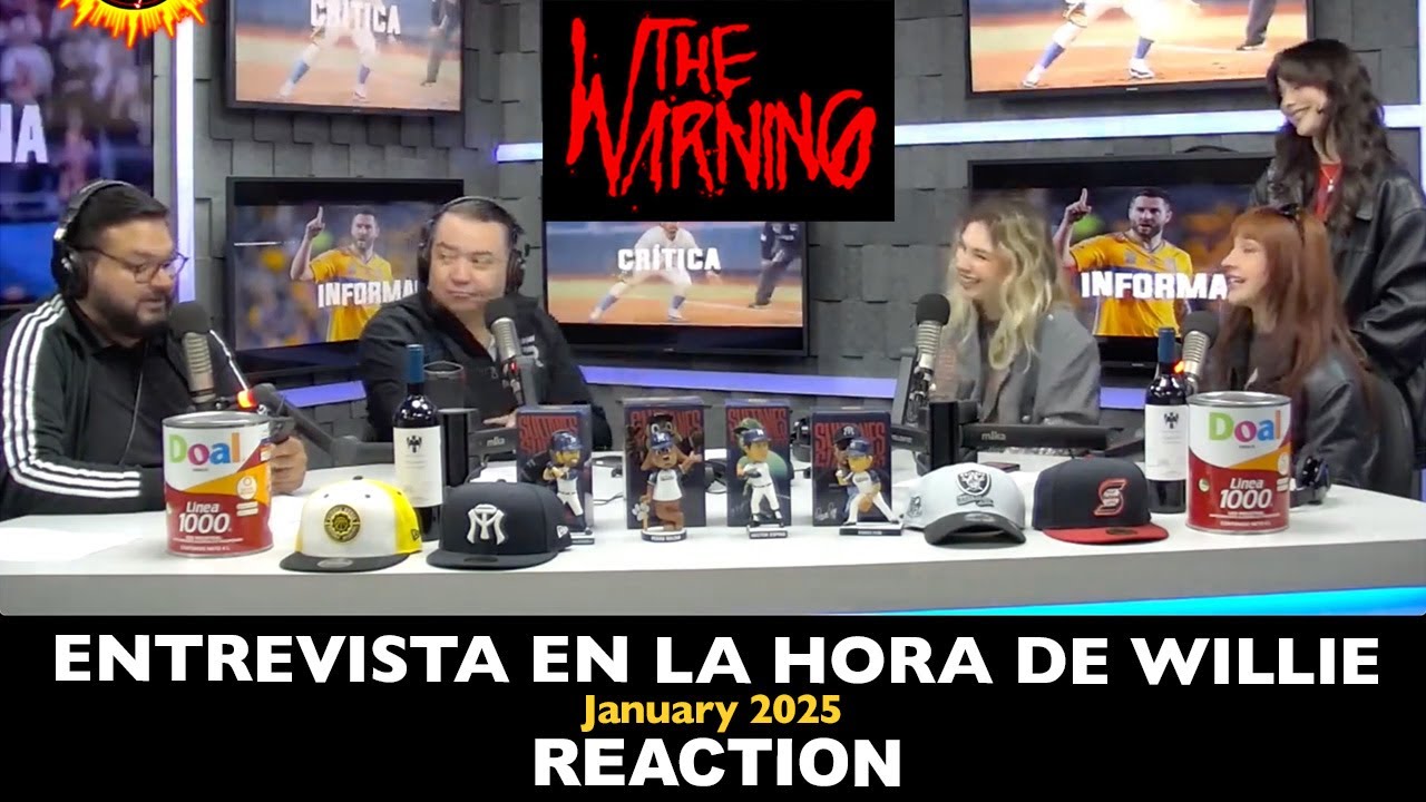Musicians REACT to The Warning: Entrevista en La Hora de Willie (January 2025)