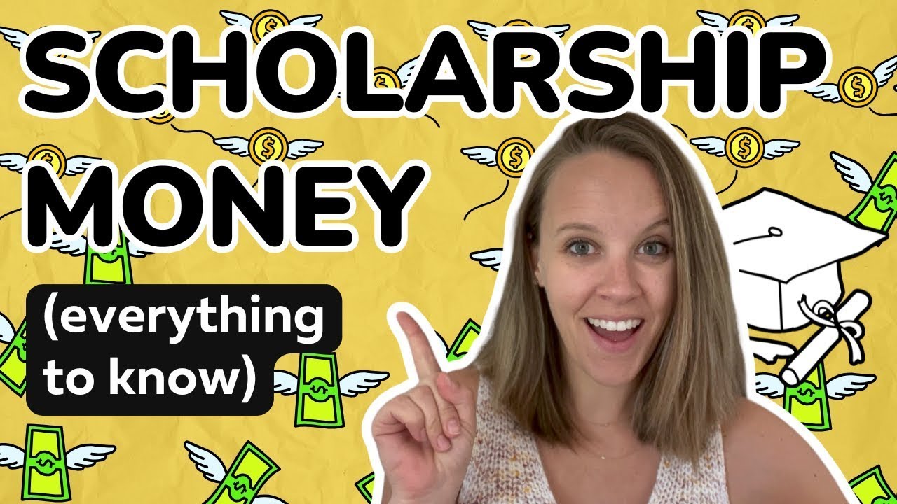 Scholarship Money: Everything You Need to Know
