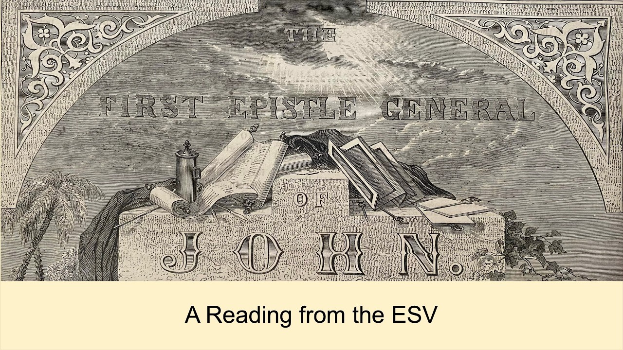Aussie Pastor Reads 1 JOHN from the ESV
