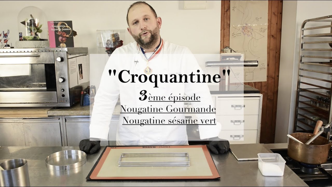 Nougatine Gourmande et Nougatine sésame vert de Ludovic Mercier MOF (épisode 3 de Croquantine)