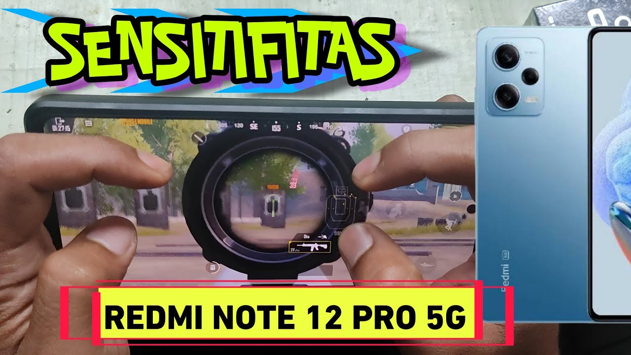 sensi pubg redmi note 12 pro 5G terbaru