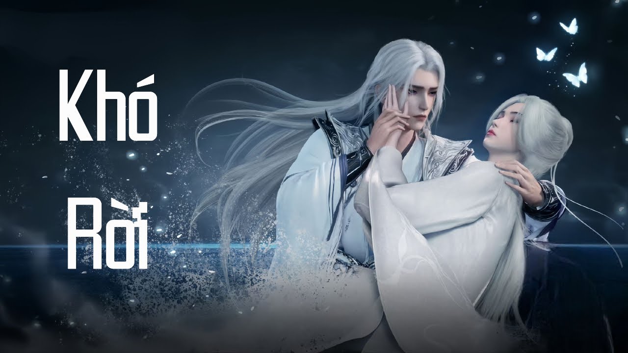 Vietsub || Khó Rời - Trương Thân Sinh (OST Tiên Nghịch)