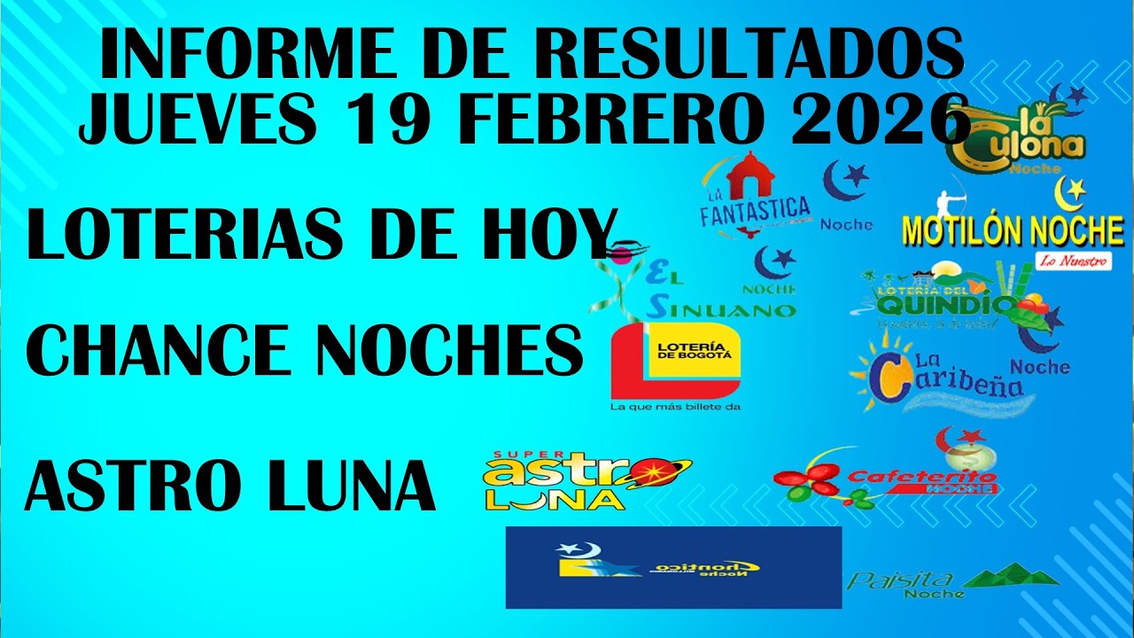 LOTERIAS DE HOY RESULTADOS  JUEVES 19 FEBRERO 2026 ASTRO LUNA DE HOY LOTERIAS DE HOY RESULTADOS