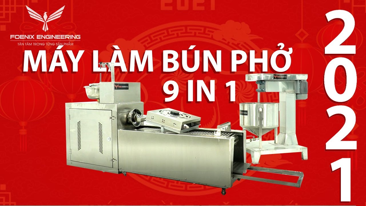 Máy làm bún phở đa năng 9 in 1 phiên bản nâng cấp 2021 | Đa năng - Hiệu quả - Dễ sử dụng | Foenix