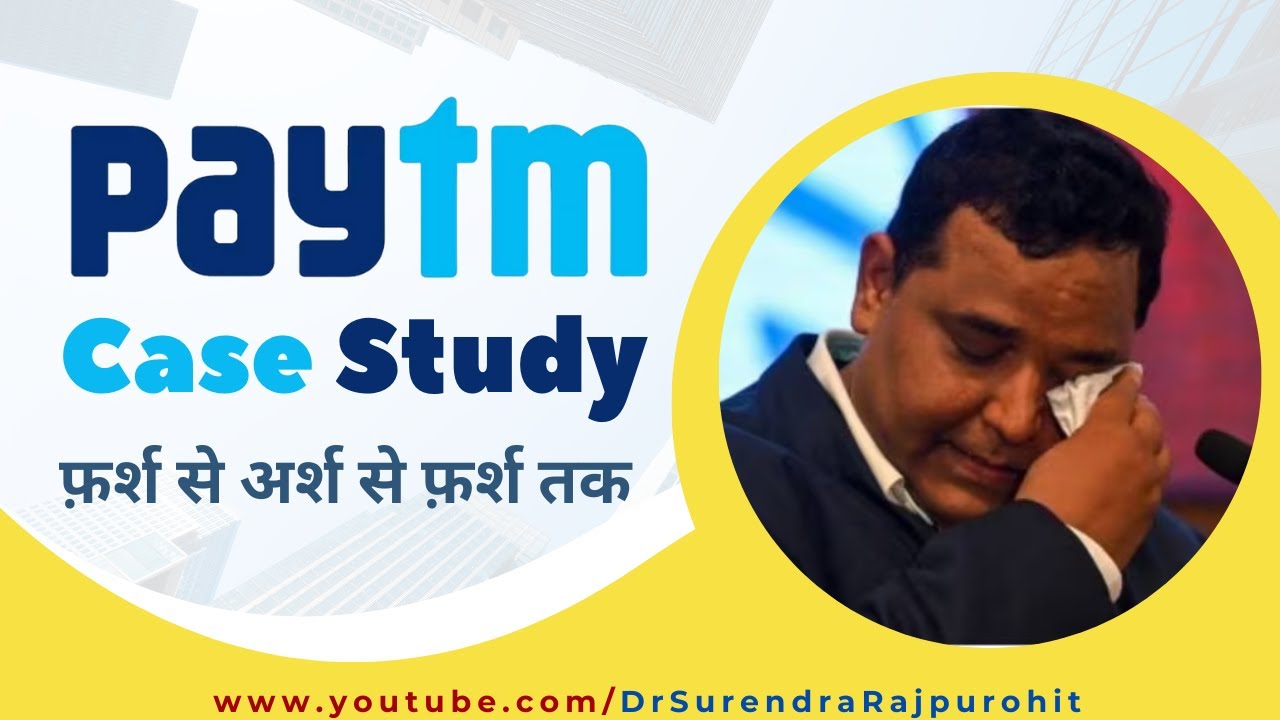Paytm Case Study | Paytm Payment Bank Crisis Explained | हिंदी में