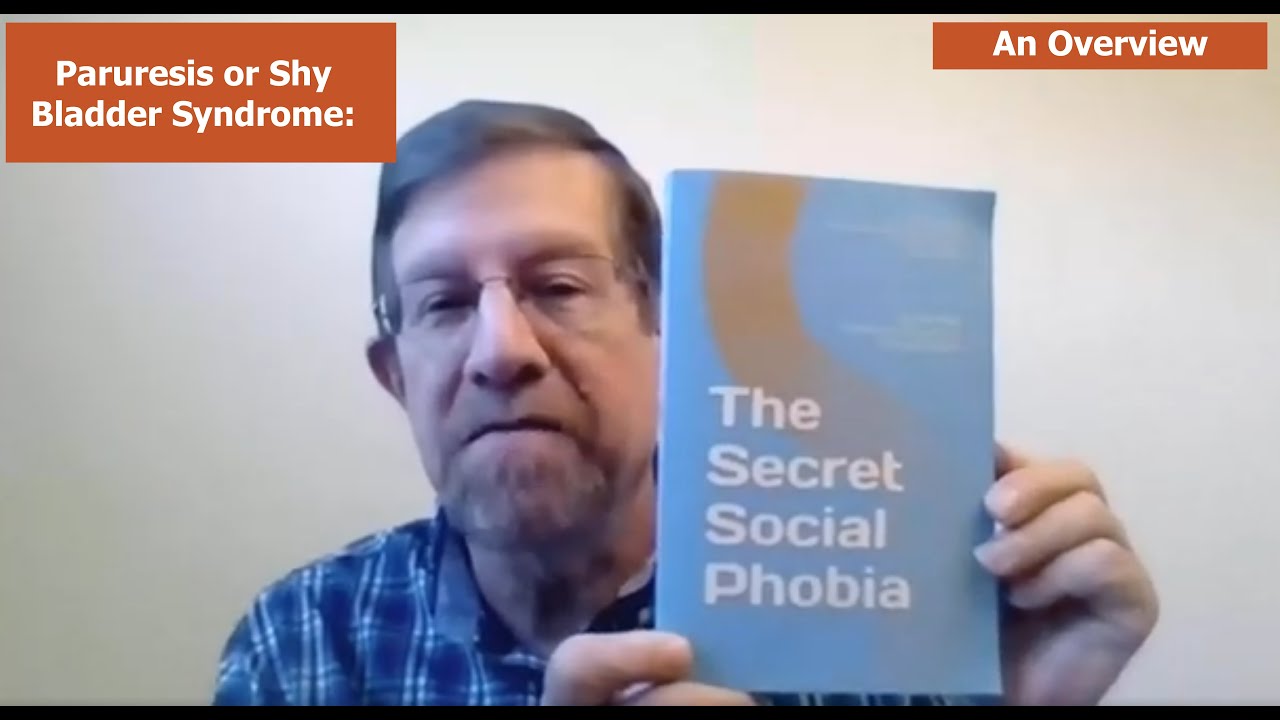 Paruresis or Shy Bladder Syndrome: An Overview Part I