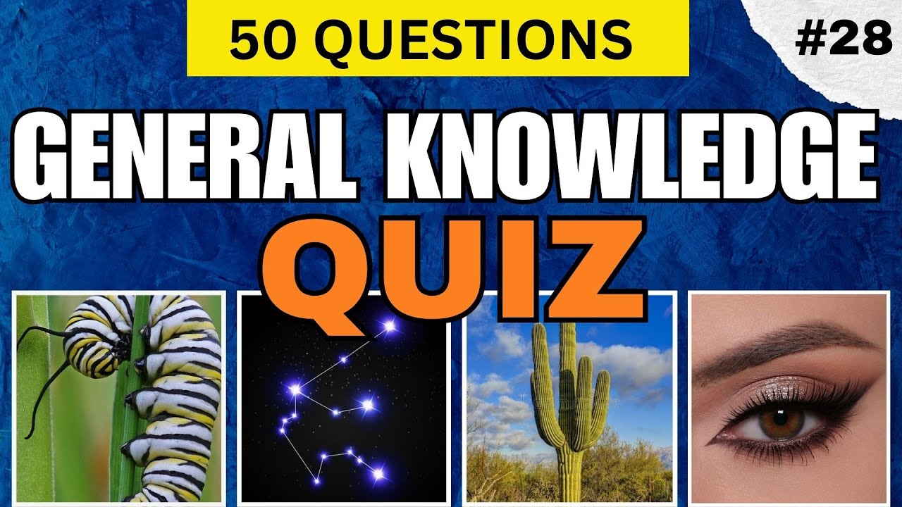 CAN SCORE 50/50? || GENERAL KNOWLEDGE QUIZ quiz