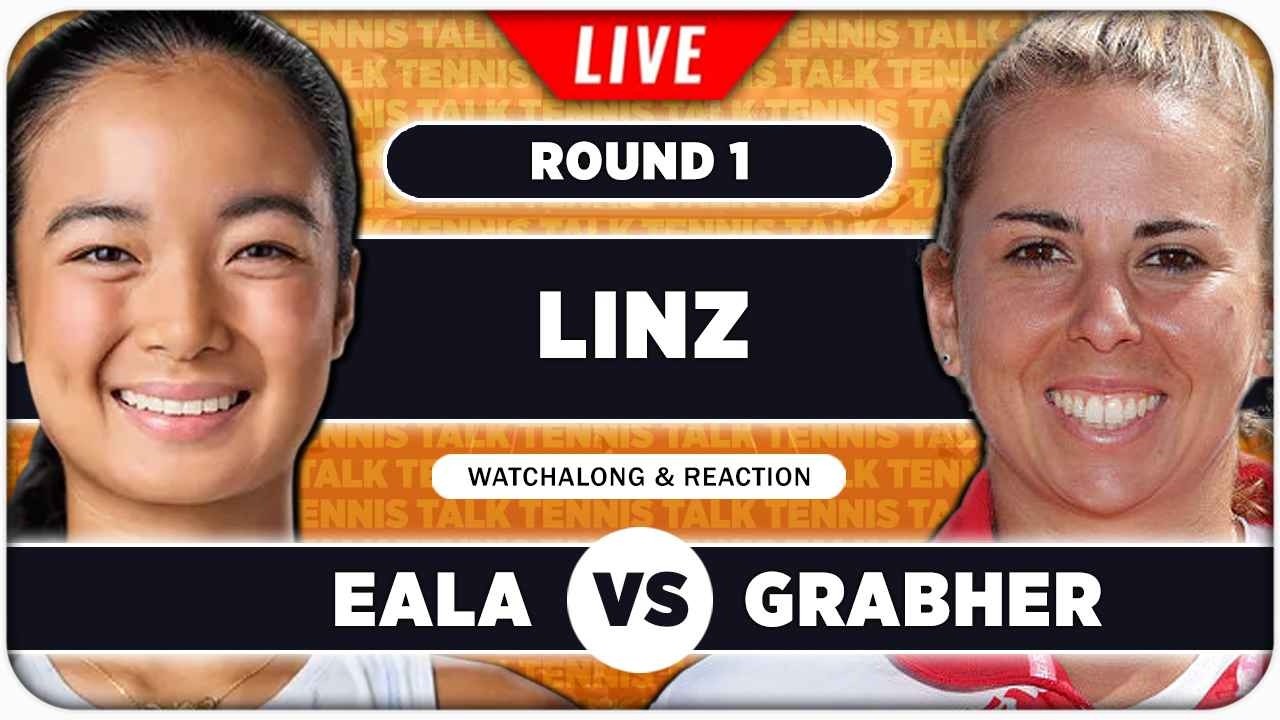EALA vs GRABHER &bull; WTA Linz 2026 &bull; LIVE Tennis Watchalong