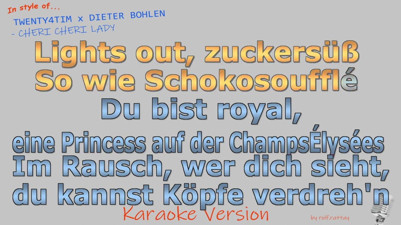 TWENTY4TIM x DIETER BOHLEN - CHERI CHERI LADY - Instrumental und Karaoke
