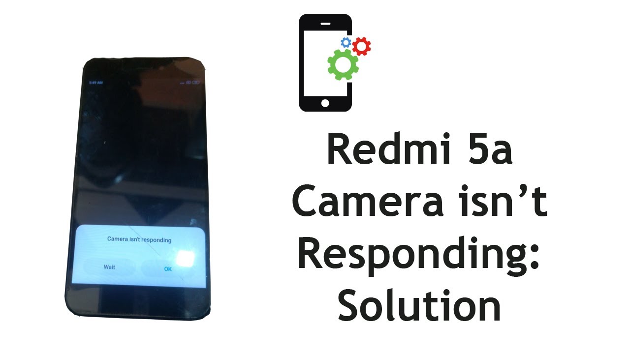 Redmi 5a: camera isn't responding (Solution)