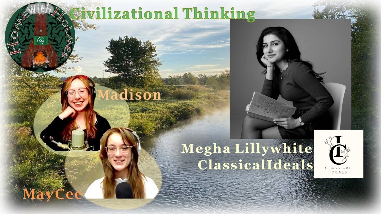 Civilizational Thinking - Megha Lillywhite (Classical Ideals)